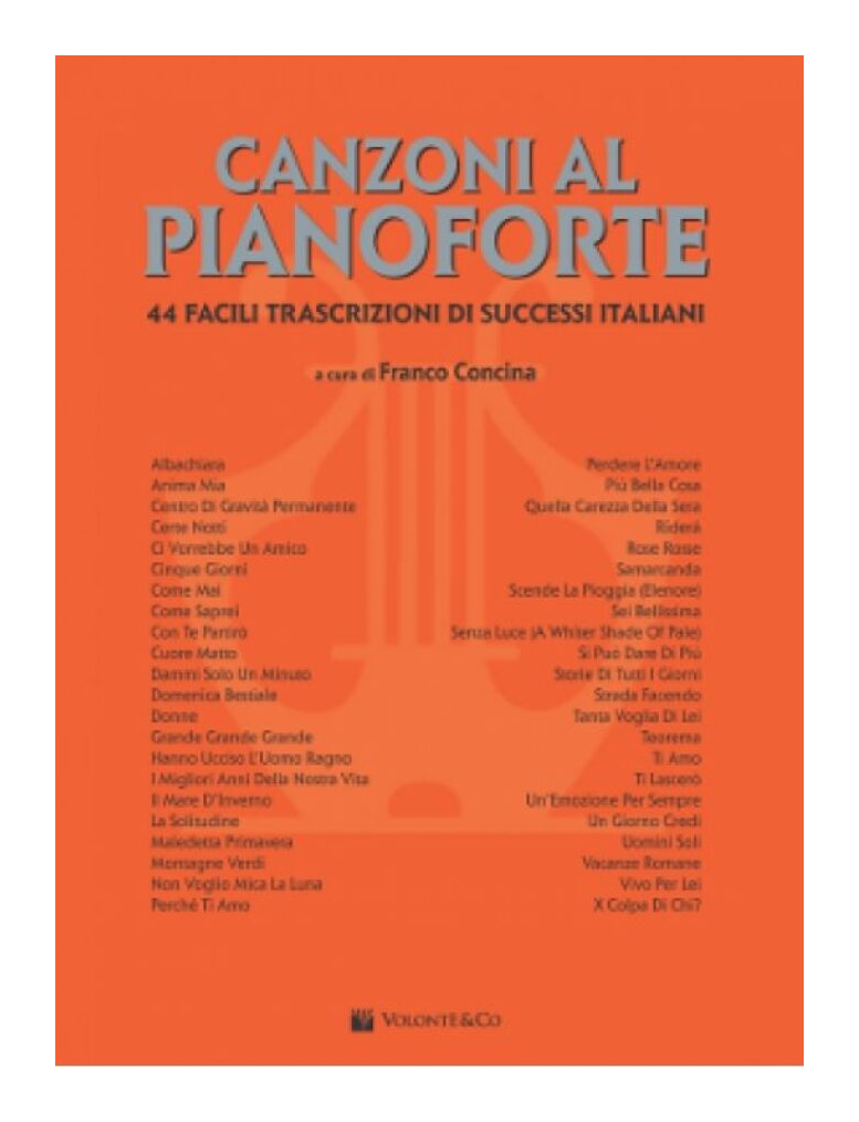 Canzoni al Pianoforte - 44 Facili Trascrizioni