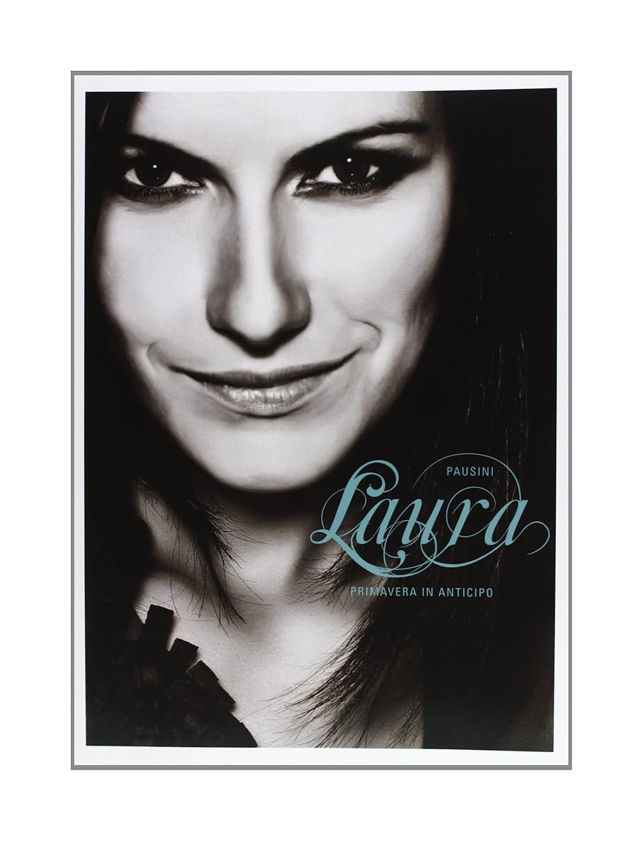 Laura Pausini: Primavera in Anticipo