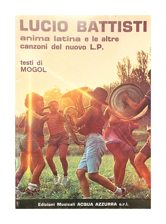 Lucio Battisti Anima Latina e le Altre Canzoni del nuovo LP