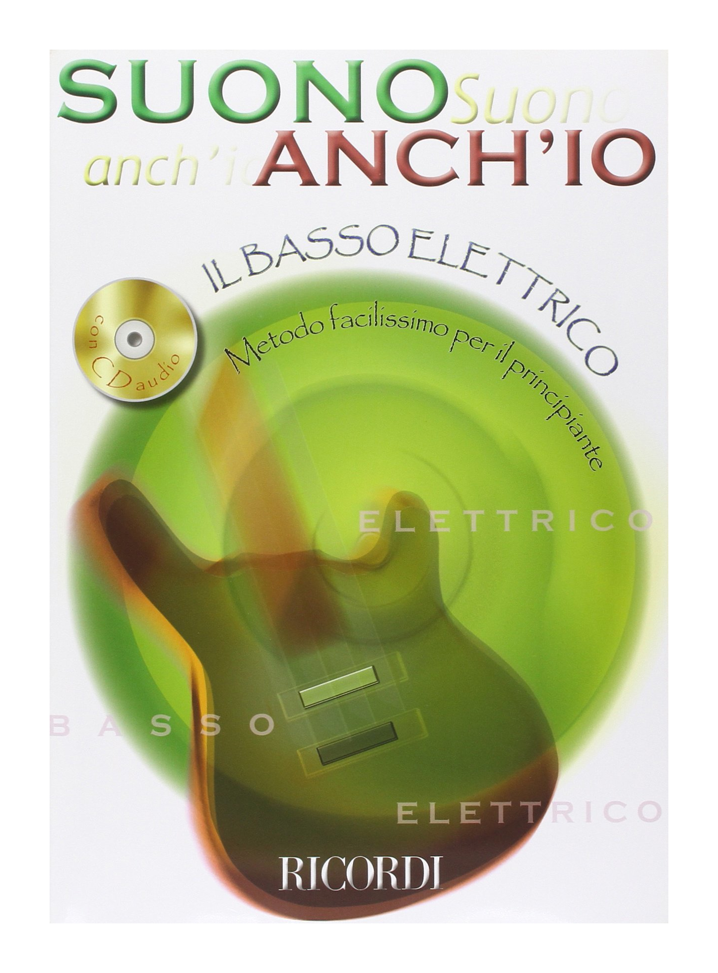 Suono Anch'Io il Basso Elettrico