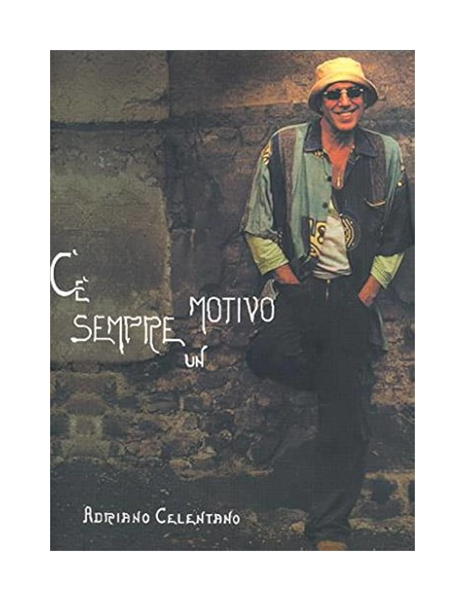 C'è Sempre un Motivo