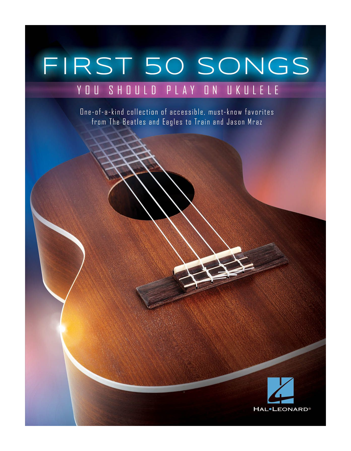 First 50 Songs You Should Play on Ukulele