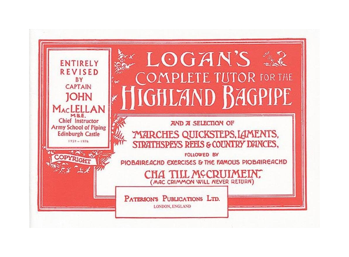 Logan's Complete Tutor for the Highland Bagpipe