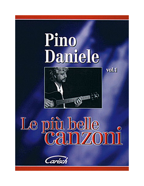 Pino Daniele: Le più belle Canzoni vol.1